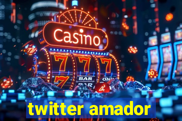 twitter amador